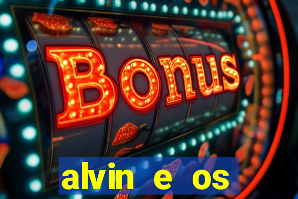 alvin e os esquilos 3 filme completo dublado mega filmes